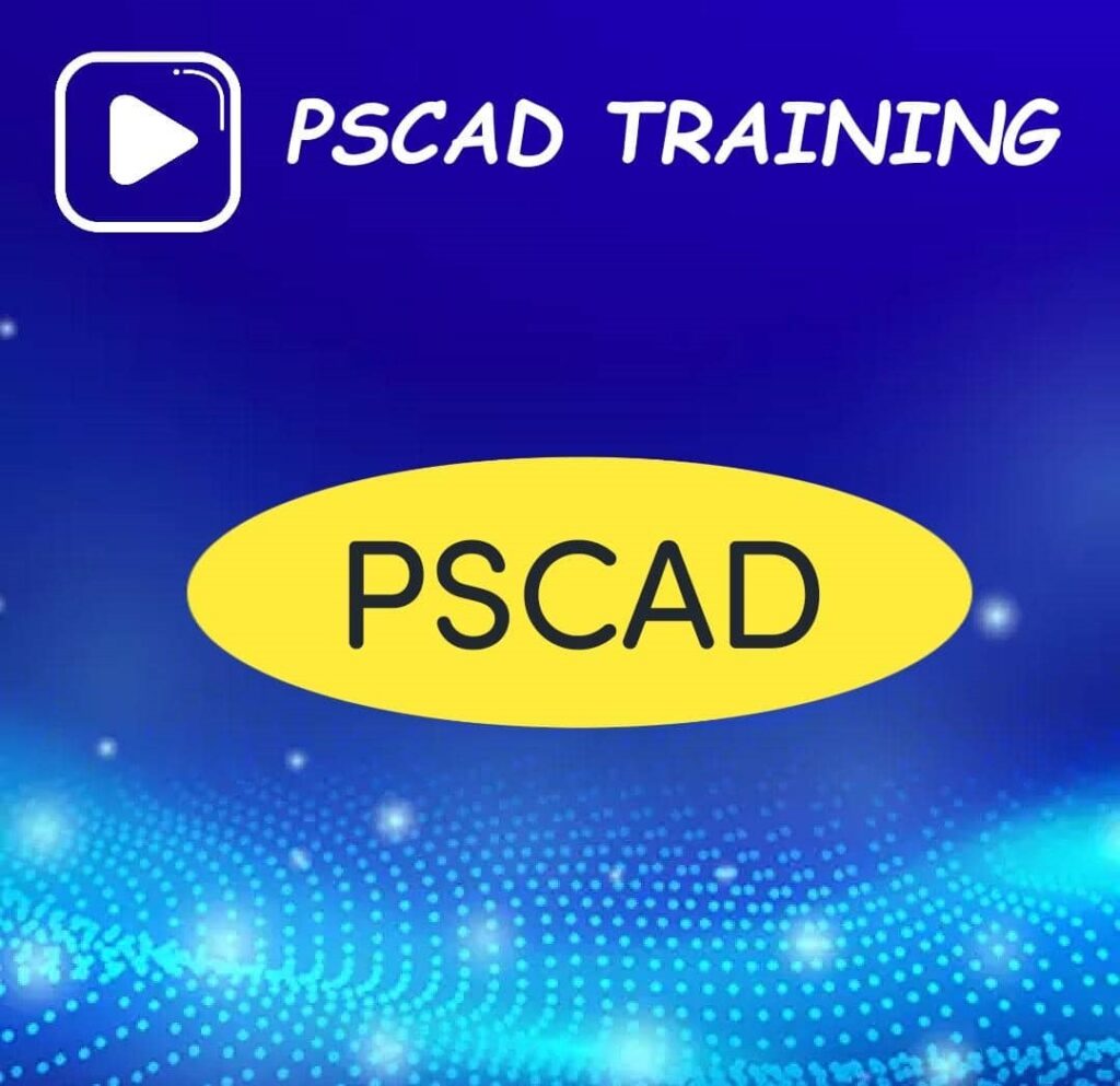 N610: PSCAD Training – Electrical Engineering